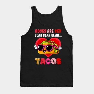 Roses Are Red Blah Tacos Funny Valentine Day Food Lover Gift Tank Top